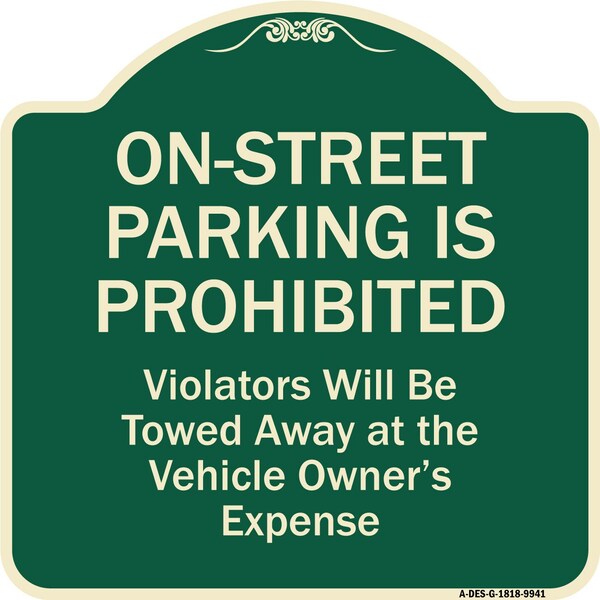 Designer Series-On-street Parking Prohibited Violators Will Be Towed Ve, 18" x 18", G-1818-9941